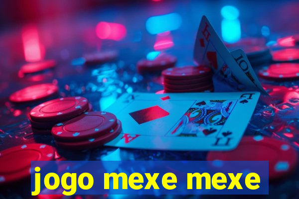 jogo mexe mexe